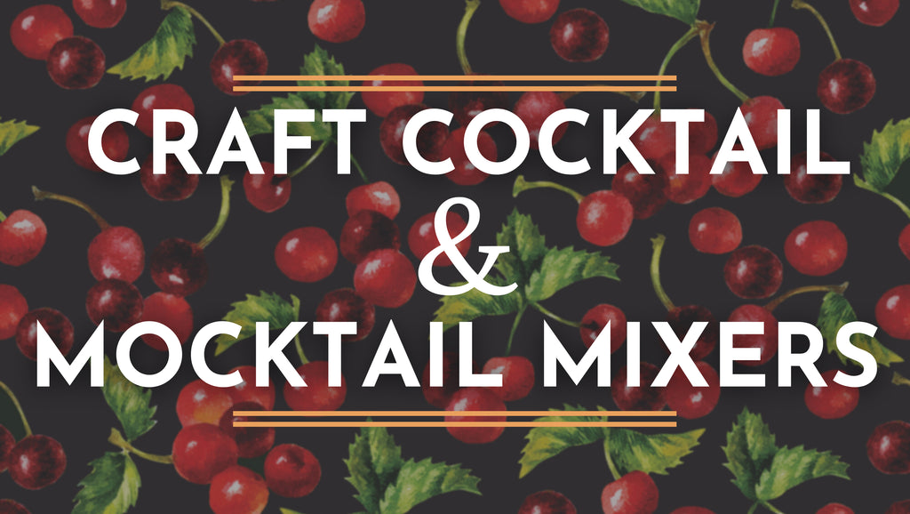 Craft Cocktail & Mocktail Mixer Favorites | Top Sellers